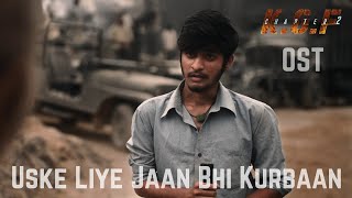 Uske Liye Jaan Bhi Kurbaan | KGF Chapter 2 - BGM (Original Soundtrack) | Ravi Basrur