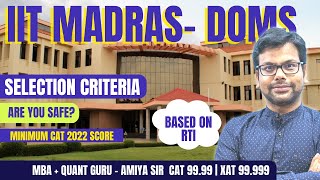 DoMS IIT Madras Selection Criteria - Should You Apply or Not - Safe CAT Composite Score - RTI AMIYA