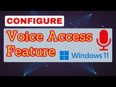 How to enable Voice Access feature in Windows 11 Enable Windows 11 Voice Access