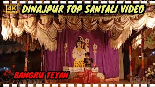 Bangru teyan new santali video||new santali jatra program video||dinajpur top santali video