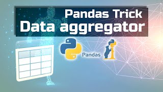 Pandas Trick: Aggregate and Compare Data by Multiple Features (Pandas Aggregator)