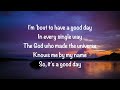 Forrest Frank - Good Day (with lyrics)(2024)