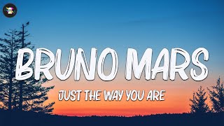 Bruno Mars - Just The Way You Are | Lyrics