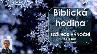 Biblická hodina - Boží hod Vánoční