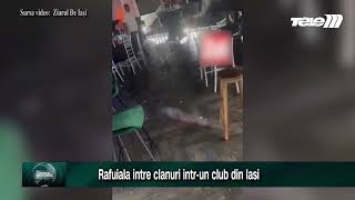 Răfuială între clanuri, într-un club din Iași