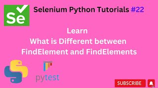 #Tutorials 22 || FindElement and FindElements || Selenium python