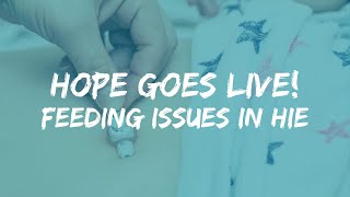 Hope Goes LIVE! Pediatric Feeding \u0026 Swallowing Q\u0026A