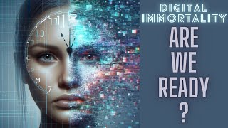 Is Digital Immortality Possible?🧠