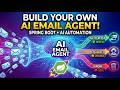 Build an Autonomous AI Email Agent with Spring AI and Java