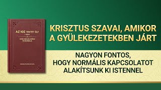 Isten igéje | „Nagyon fontos, hogy normális kapcsolatot alakítsunk ki Istennel”