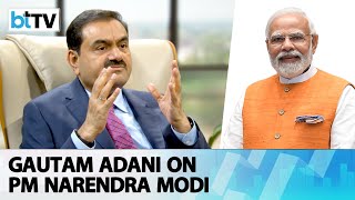 Gautam Adani On Allegations That His Meteoric Rise Is Because Of Prime Minister Narendra Modi