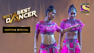 Vartika और Saumya ने "Khatouba" गाने पर दिखाया कमाल का Dance | India's Best Dancer| Vartika Special