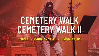 Umphrey’s McGee | Cemetery Walk \u0026 Cemetery Walk II | 1/19/2024 | Brooklyn, NY