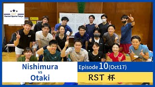 【Crossminton】Nishimura vs Otaki | RST Cup, Major League (Episode 10, Oct 17)