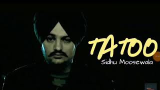 TATOO New Song Sidhu Moosewala v