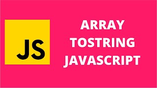 Array toString JavaScript