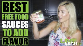 BEST Free Food Sauces to Add Flavor | LiveLeanTV