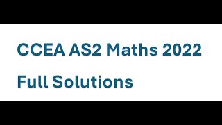 CCEA A-Level Maths AS2 Applied Paper Full Solutions | June 2022 | Calculator Paper
