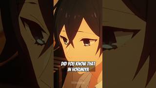 Did You Know That in Horimiya...