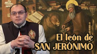 El león de SAN JERÓNIMO | Caminando con los santos (30-sep-22)