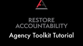 How to Use the Agency Toolkit - Restore Accountability