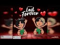 Ayo & Teo IMVU - Last Forever - (IMVU Audio)