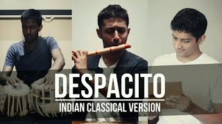 Despacito(Justin Bieber ) Indian classical version  2017