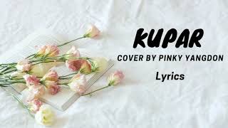 kupar cover by pinky yangdon