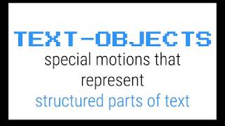 The Change Operator and Text Objects
