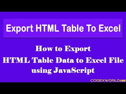 Export HTML Table Data to Excel using JavaScript Export HTML Table Data to Excel using JavaScript