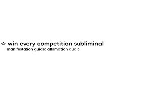 ☆ win every competition subliminal: manifestation audio guide