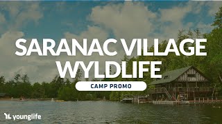 SARANAC VILLAGE | WyldLife Camp Promo 2025