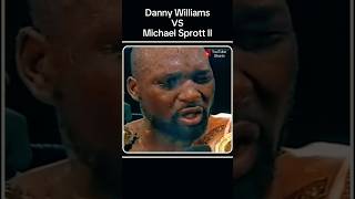 second Time Winning || Danny Williams VS Michael Sprott II #boxing #miketyson #muhammadAli