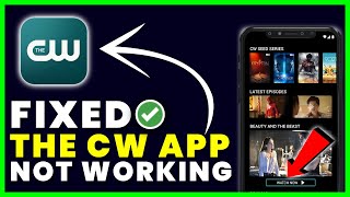 CW App Not Working: How to Fix CW App Not Working