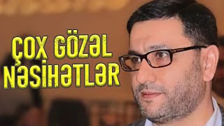 Nə edək ki, həm Allahın və həm də insanların sevimlisi olaq? - Hacı Şahin - Çox gözəl nəsihətlər