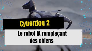 Cyberdog 2 : Le robot IA remplaçant des chiens