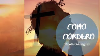 Como cordero l Nicolás Rodríguez