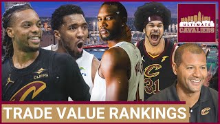 Cleveland Cavaliers trade value rankings: Is the Core 4 untouchable \u0026 which role guys have value?