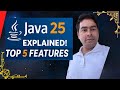 🚀 Java 25 (LTS) is here — Top 5 features explained in 6 minutes! | by Naren