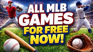 Watch all Major League Baseball Games for Free