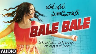 Bale Bale Full Song (Audio) || Bhale Bhale Magadivoi || Nani, Lavanya Tripathi
