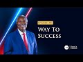 GCK KC Episode 206    Way To Success    Pastor W F Kumuyi