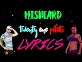 TWENTY ONE PILOTS - MISHEARD LYRICS