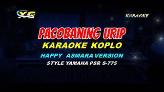 Pacobaning Urip LIRIK KARAOKE -Happy Asmara - (KOPLO YAMAHA PSR - S 775)