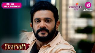 Ninagaagi | Ep. 121 | Full Episode | Krishna and Jeeva in danger | 05 Nov 24 | Colors Kannada