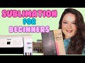 Sublimation for Beginners What do you REALLY need to start Sublimating? #sublimation #craft #crafty