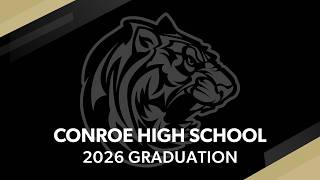 Conroe High School Graduation 2026