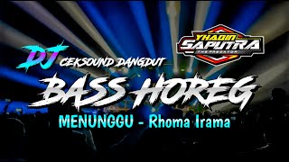 DJ Ceksound Dangdut Menunggu Rhoma Irama Full Instrumental Slow Bass Horeg by Yhaqin Saputra