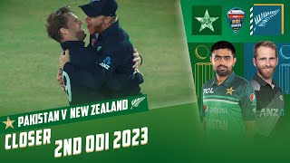 Closer | Pakistan vs New Zealand | 2nd ODI 2023 | PCB | MZ2T