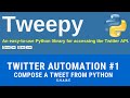 Beginner Programmer uses Tweepy to Tweet from a Jarvis-like Program using Python | #3 (Tweepy #1)